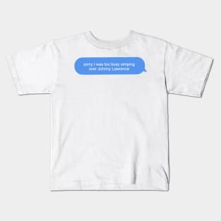 sorry i was too busy simping over Johnny Lawrence Kids T-Shirt
